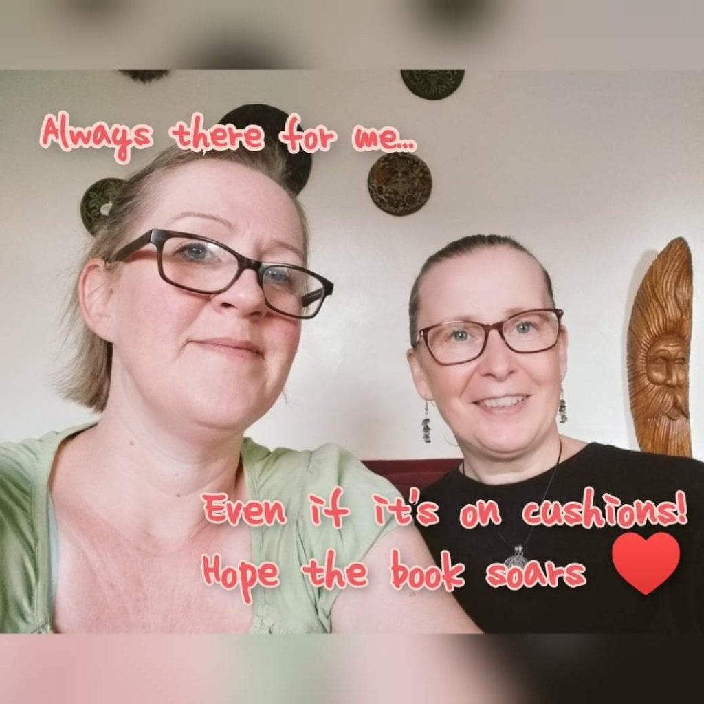 A picture of authors Jenni Keer and Heidi Swain with text that says: Always there for me even if it's on cushions